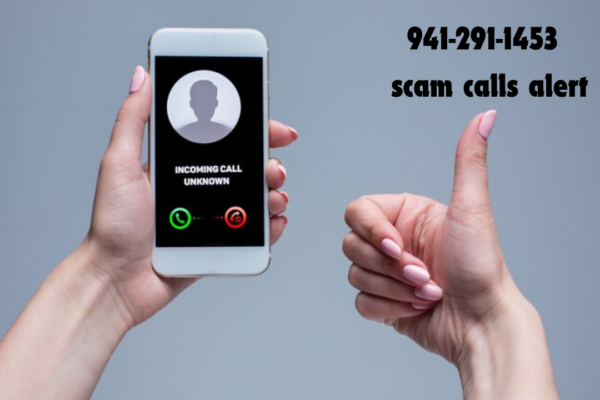 941-291-1453 How to Uncover Mysterious Callers